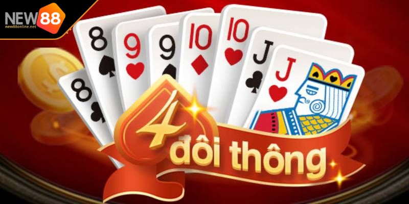 Bốn Đôi Thông Vũ Khí Bí Mật Trong Bài Tiến Lên Miền Nam 1 Định nghĩa bốn đôi thông trong Tiến Lên Miền Nam