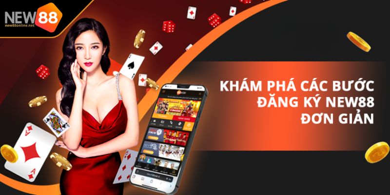 Đăng Ký NEW88 3 Kiểm tra lại thông tin và hoàn tất đăng ký NEW88