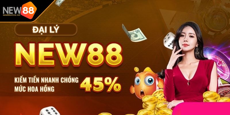 Đại Lý NEW88 3 Mức hoa hồng cho đại lý NEW88
