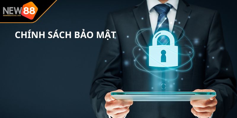 Chính Sách Bảo Mật 4 Những trường hợp ngoại lệ trong chính sách bảo mật NEW88