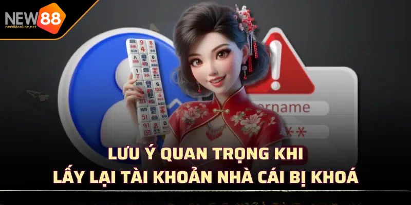 Tài Khoản NEW88 Bị Khóa 3 Phòng tránh tài khoản NEW88 bị khoá