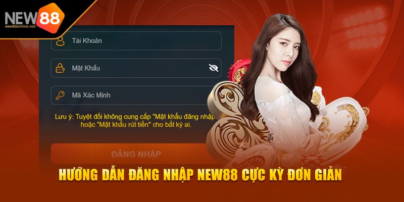 Đăng Nhập NEW88 1 Tổng quan về các phương thức đăng nhập NEW88