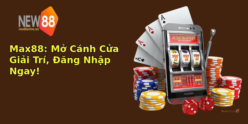 Max88: Mở Cánh Cửa Giải Trí, Đăng Nhập Ngay! Max88: Mở Cánh Cửa Giải Trí, Đăng Nhập Ngay!